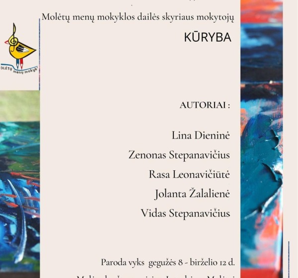 Paroda „20“ - Molėtų menų mokyklos dailės mokytojų kūryba