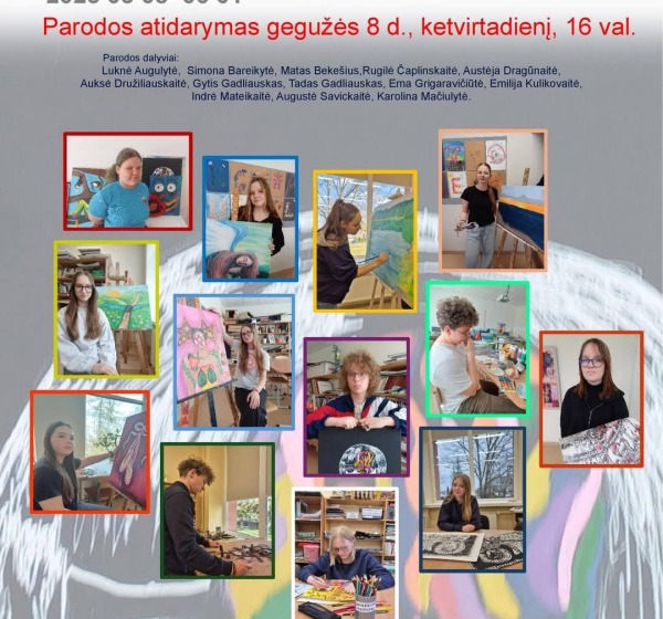 Molėtų menų mokyklos dailės skyriaus absolventų baigiamųjų darbų paroda