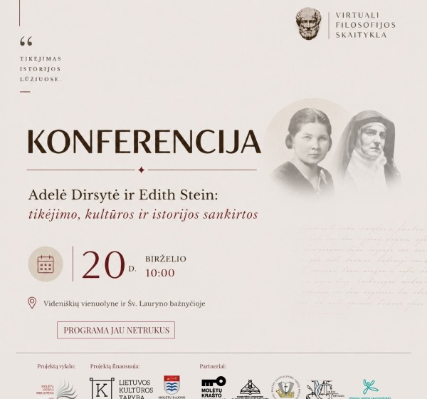 Konferencija „Adelė Dirsytė ir Edith Stein: tikėjimo, kultūros ir istorijos sankirtos“