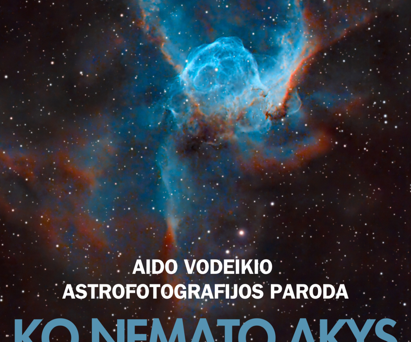 Aido Vodeikio astrofotografijos paroda „Ko nemato akys“