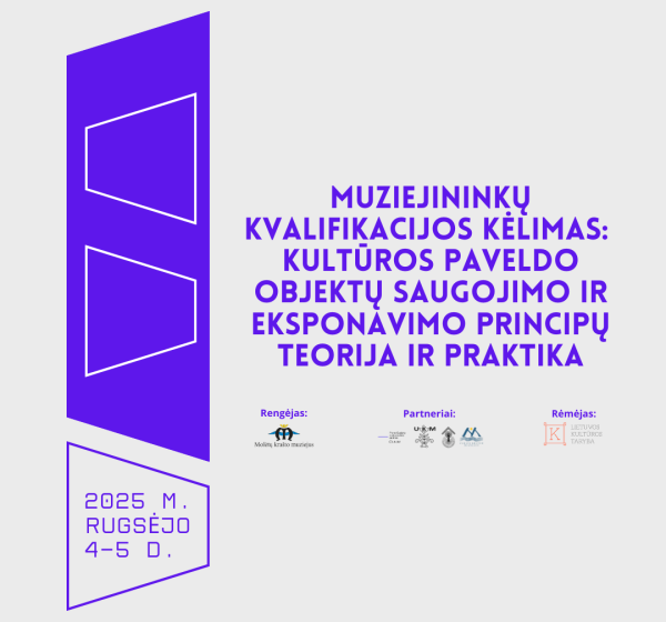 Tęsiamas projektas „Muziejininkų kvalifikacijos kėlimas: kultūros paveldo objektų saugojimo ir eksponavimo principų teorija ir praktika“