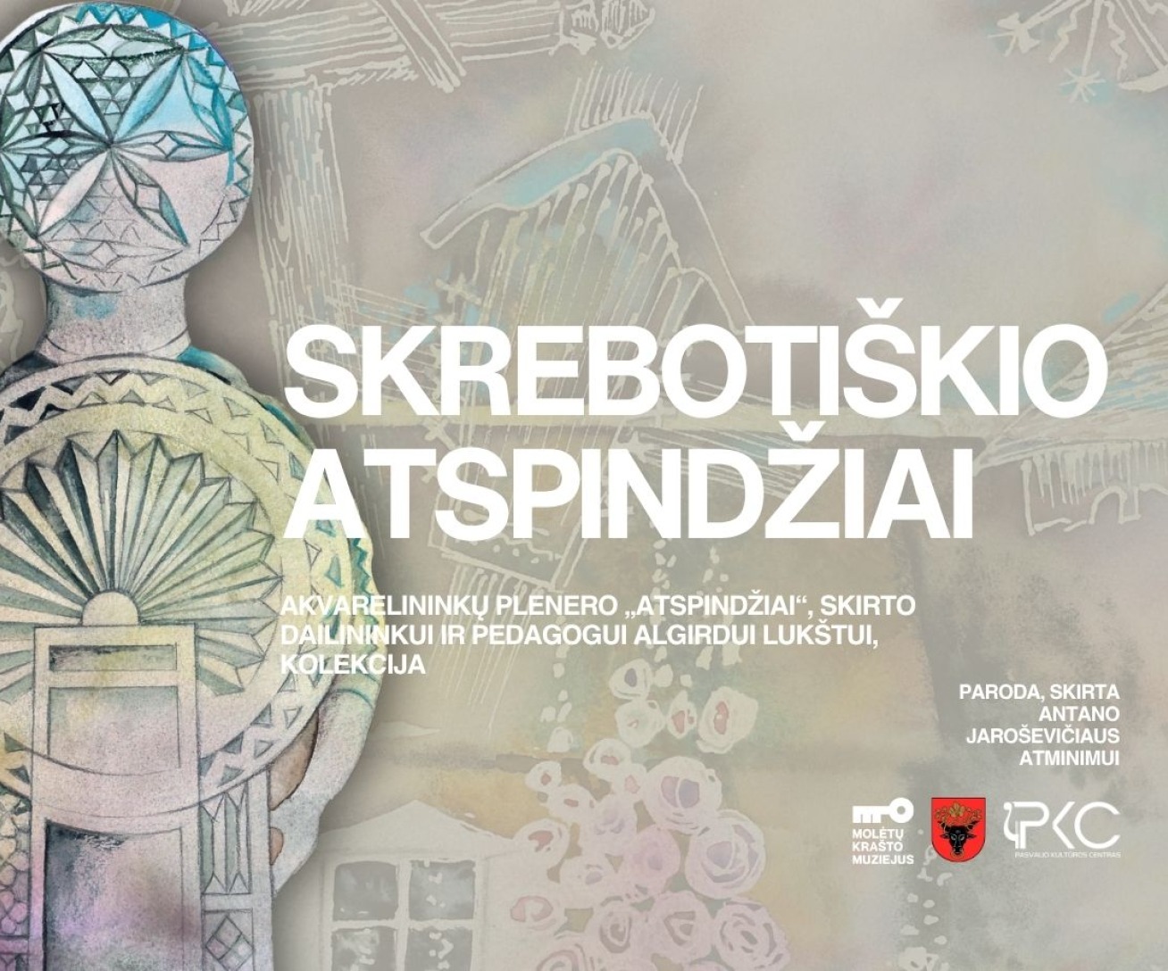 Parodos „Skrebotiškio atspindžiai“ atidarymas