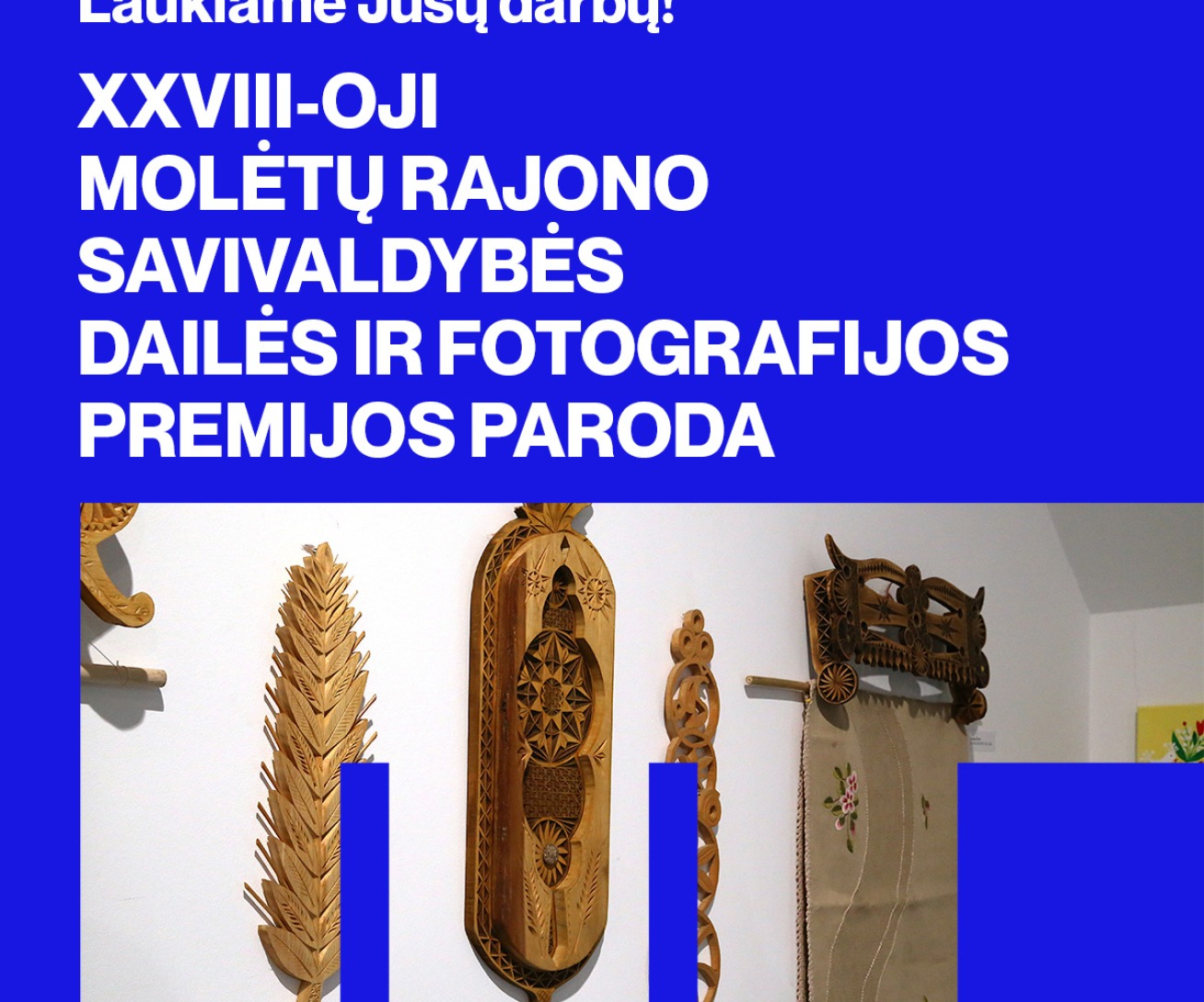 XXVIII-oji Molėtų rajono savivaldybės dailės ir fotografijos premijos paroda