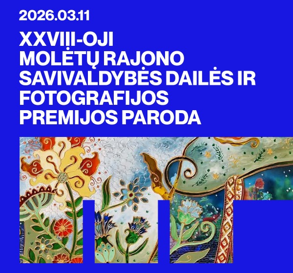 XXVIII-osios Molėtų rajono savivaldybės dailės ir fotografijos premijos parodos atidarymas