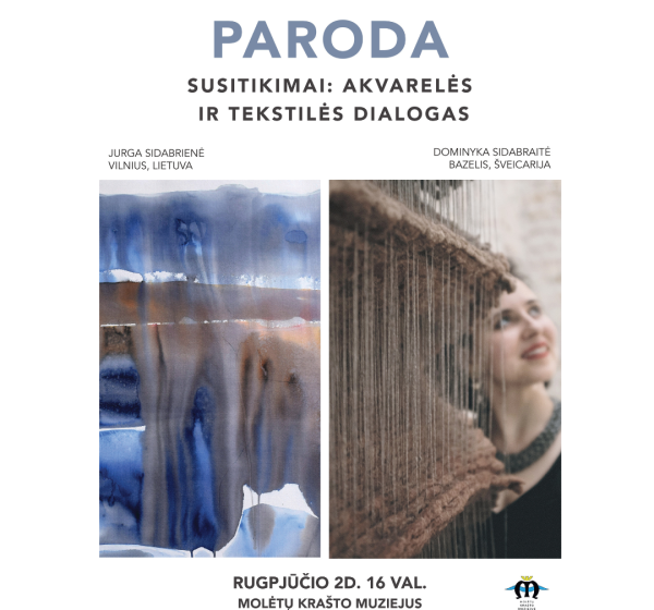 Parodos atidarymas „Susitikimai: Akvarelės ir Tekstilės Dialogas“